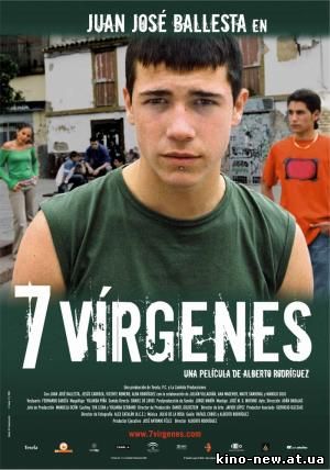 Смотреть онлайн 7 девственниц / 7 vírgenes (2005)